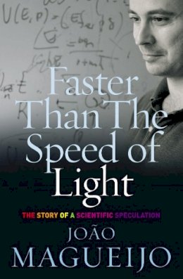 Joao Magueijo - Faster Than the Speed of Light - 9780099428084 - V9780099428084