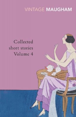 W. Somerset Maugham - Collected Short Stories - 9780099428862 - 9780099428862