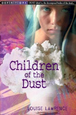 Louise Lawrence - Children of the Dust - 9780099433422 - V9780099433422