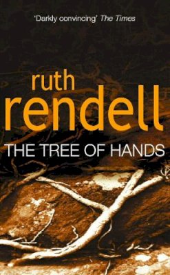Ruth Rendell - The Tree of Hands - 9780099434702 - V9780099434702