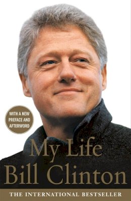 President Bill Clinton - My Life - 9780099441359 - KSG0001381