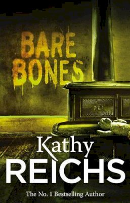Kathy Reichs - Bare Bones - 9780099441472 - KI20003021