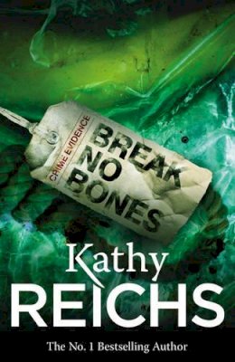 Kathy Reichs - Break No Bones - 9780099441519 - KST0026054