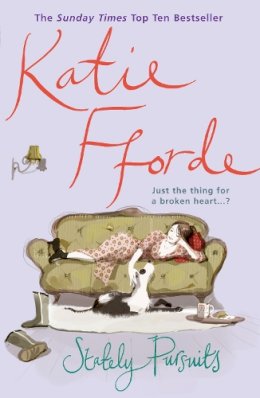 Katie Fforde - Stately Pursuits: From the #1 bestselling author of uplifting feel-good fiction - 9780099446682 - KTG0011507
