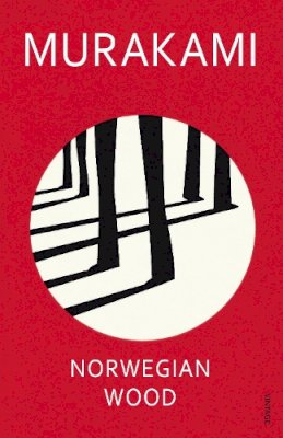 Haruki Murakami - Norwegian Wood: Discover Haruki Murakami’s most beloved novel - 9780099448822 - 9780099448822