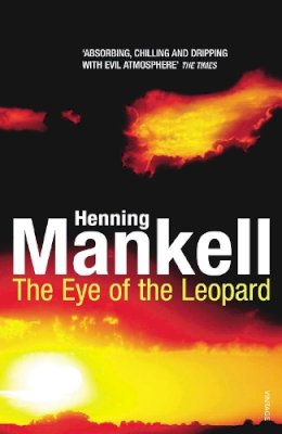 Henning Mankell - The Eye Of The Leopard - 9780099450153 - 9780099450153