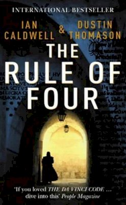 Caldwell, Ian & Thomason, Dustin - The Rule of Four - 9780099451952 - KEX0198149