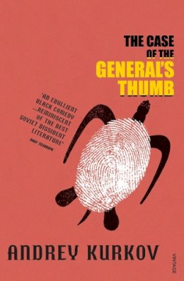 Andrey Kurkov - The Case of the General´s Thumb - 9780099455257 - V9780099455257