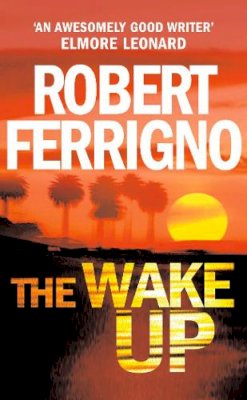 Ferrigno, Robert - The Wake up - 9780099457091 - V9780099457091