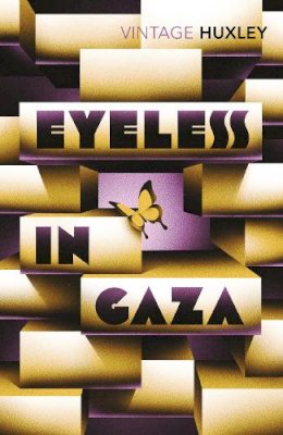 Aldous Huxley - Eyeless in Gaza - 9780099458173 - V9780099458173 Aldous Huxley - Eyeless in Gaza - 9780099458173 - V9780099458173