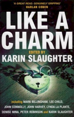 Karin Slaughter - Like a Charm - 9780099462255 - V9780099462255