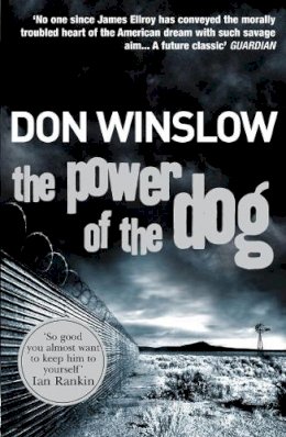 Don Winslow - The Power of the Dog - 9780099464983 - 9780099464983