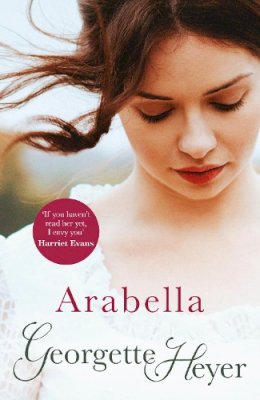 Georgette Heyer - Arabella: Gossip, scandal and an unforgettable Regency romance - 9780099465621 - V9780099465621