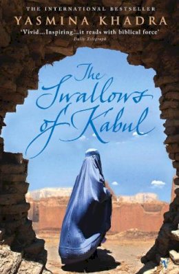 Yasmina Khadra - The Swallows Of Kabul - 9780099466024 - V9780099466024