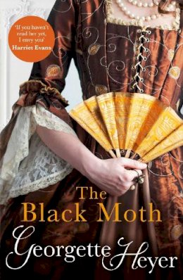 Georgette Heyer - The Black Moth: Gossip, scandal and an unforgettable Regency romance - 9780099466192 - V9780099466192 Georgette Heyer - The Black Moth: Gossip, scandal and an unforgettable Regency romance - 9780099466192 - V9780099466192
