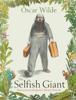 Oscar Wilde - The Selfish Giant - 9780099475866 - V9780099475866