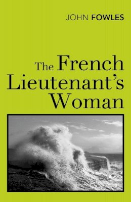 John Fowles - The French Lieutenant´s Woman - 9780099478331 - 9780099478331 John Fowles - The French Lieutenant´s Woman - 9780099478331 - 9780099478331