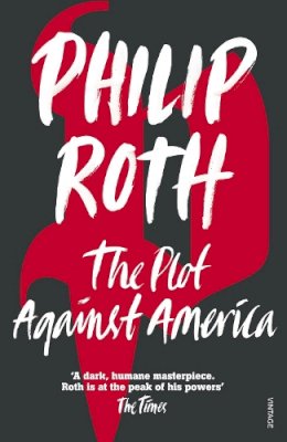 Philip Roth - Plot Against America, The - 9780099478560 - KKD0002897