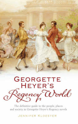 Jennifer Kloester - Georgette Heyer´s Regency World - 9780099478720 - V9780099478720