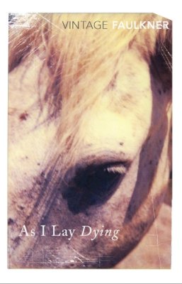 William Faulkner - As I Lay Dying - 9780099479314 - 9780099479314