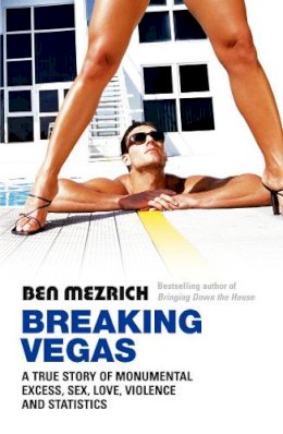 Ben Mezrich - Breaking Vegas - 9780099490999 - KAK0006914