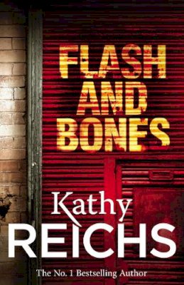 Kathy Reichs - Flash and Bones (Temperance Brennan 14) - 9780099492405 - V9780099492405