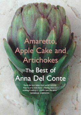 Anna Del Conte - Amaretto, Apple Cake and Artichokes - 9780099494164 - V9780099494164