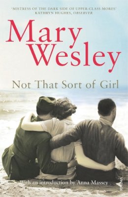 Mary Wesley - Not That Sort of Girl - 9780099499121 - V9780099499121