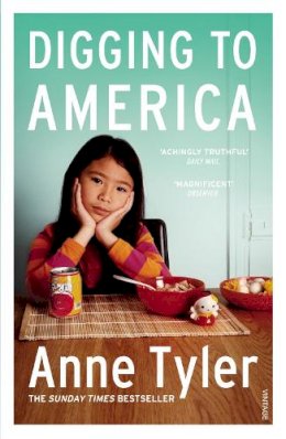 Anne Tyler - Digging To America - 9780099499398 - V9780099499398