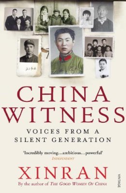 Xinran - China Witness: Voices from a Silent Generation - 9780099501480 - V9780099501480