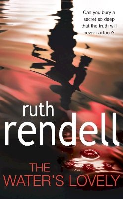 Rendell, Ruth - The Water's Lovely - 9780099504276 - KRA0009660