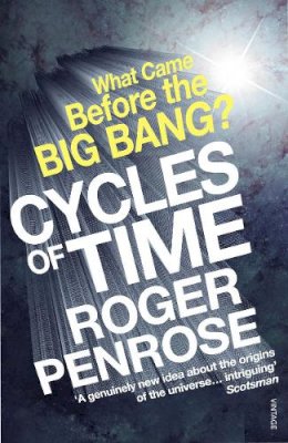Roger Penrose - Cycles of Time - 9780099505945 - V9780099505945