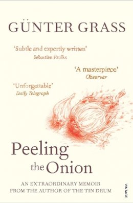 Günter Grass - Peeling the Onion -- 2008 publication - 9780099507598 - V9780099507598