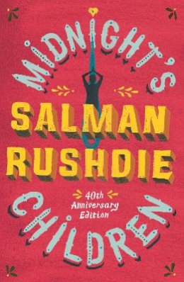 Salman Rushdie - Midnight's Children (Vintage Classics) - 9780099511892 - 9780099511892