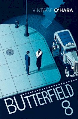 John O'Hara - BUtterfield 8 - 9780099518334 - V9780099518334 John O'Hara - BUtterfield 8 - 9780099518334 - V9780099518334