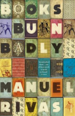 Manuel Rivas - Books Burn Badly - 9780099520337 - V9780099520337