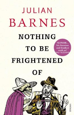 Julian Barnes - Nothing to be Frightened Of - 9780099523741 - V9780099523741