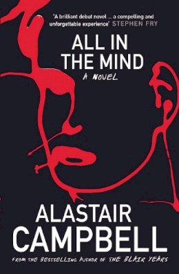 Alastair Campbell - All in the Mind - 9780099528029 - V9780099528029