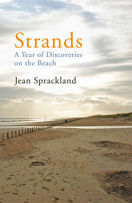 Jean Sprackland - Strands: A Year of Discoveries on the Beach - 9780099532439 - V9780099532439