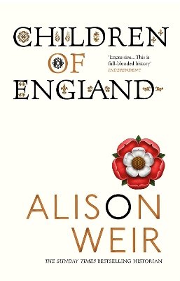Alison Weir - Children of England: The Heirs of King Henry VIII 1547-1558 - 9780099532675 - 9780099532675