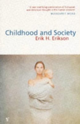 E H Erikson - Childhood And Society - 9780099532910 - V9780099532910