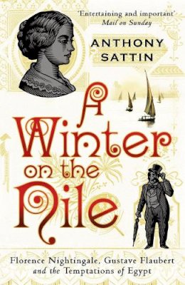 Anthony Sattin - A Winter on the Nile - 9780099534082 - V9780099534082