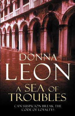Donna Leon - A Sea Of Troubles: (Brunetti 10) - 9780099536574 - V9780099536574