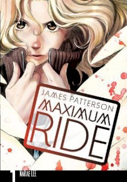 James Patterson - Maximum Ride: Manga Volume 1 - 9780099538363 - V9780099538363