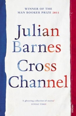 Julian Barnes - Cross Channel - 9780099540151 - V9780099540151