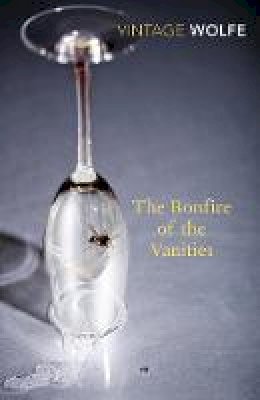 Tom Wolfe - The Bonfire of the Vanities - 9780099541271 - 9780099541271