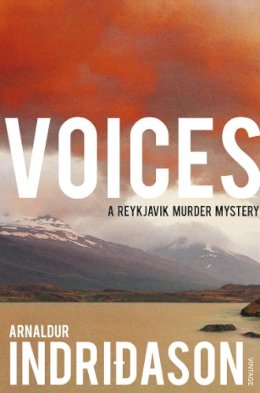 Arnaldur Indridason - Voices (Reykjavik Murder Mysteries 3) - 9780099546627 - V9780099546627