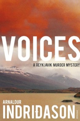 Arnaldur Indridason - Voices (Reykjavik Murder Mysteries 3) - 9780099546627 - V9780099546627 Arnaldur Indridason - Voices (Reykjavik Murder Mysteries 3) - 9780099546627 - V9780099546627