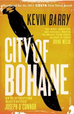 Kevin Barry - City of Bohane - 9780099549154 - 9780099549154