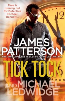 James Patterson - Tick Tock - 9780099550020 - V9780099550020